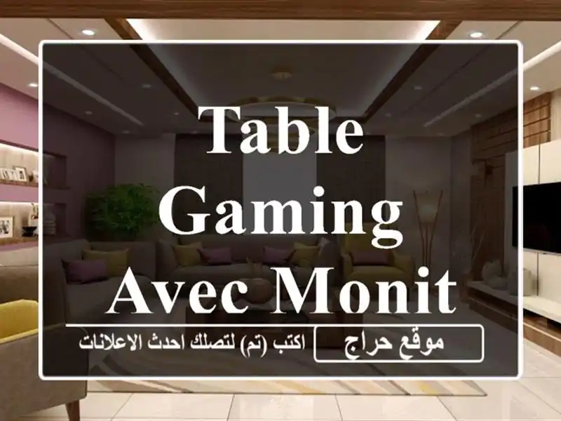 TABLE GAMING AVEC MONITOR STAND
