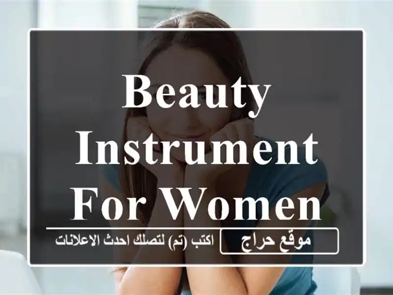 Beauty instrument for Women