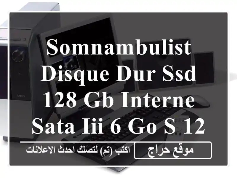 Somnambulist Disque DUR SSD 128 GB interne SATA III 6 Go/s 128 GB SATA