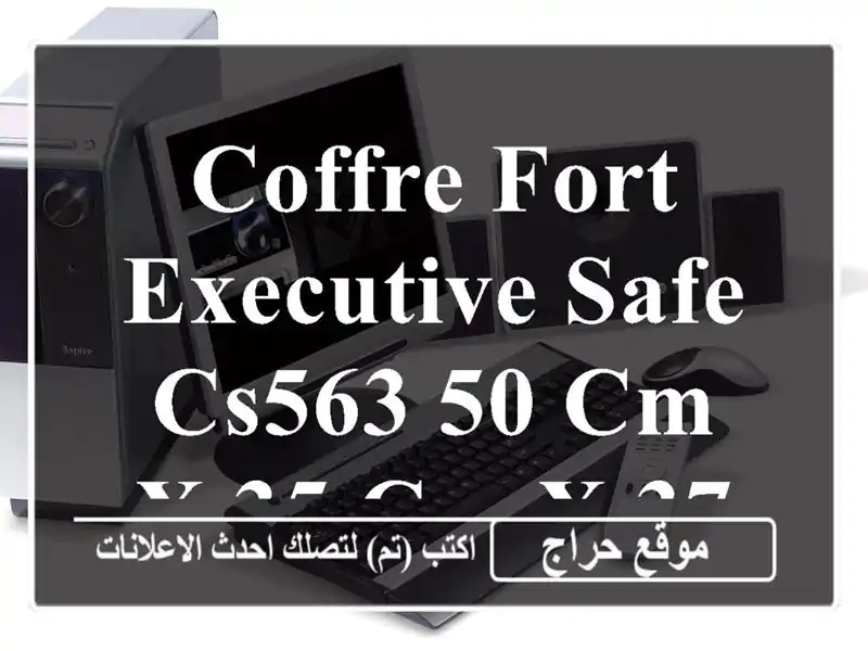 COFFRE FORT EXECUTIVE SAFE CS563 50 cm x 35 cm x 37 cm