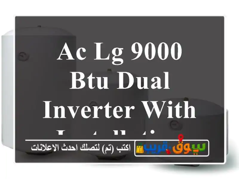 Ac LG 9000 BTU Dual inverter With installation