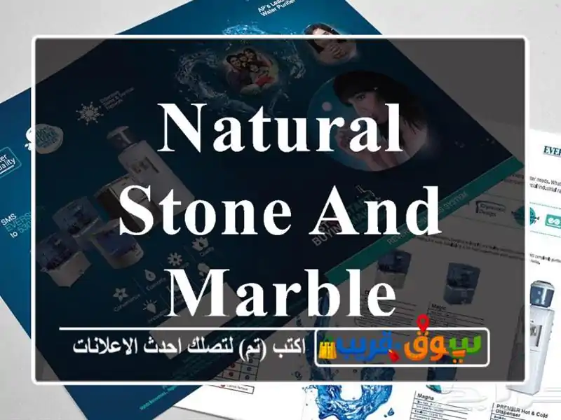 Natural stone and marble