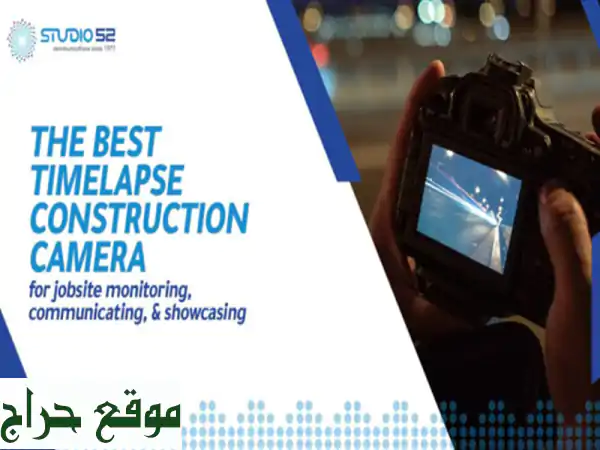 HighQuality Timelapse Cameras for Capturing Construction Progress