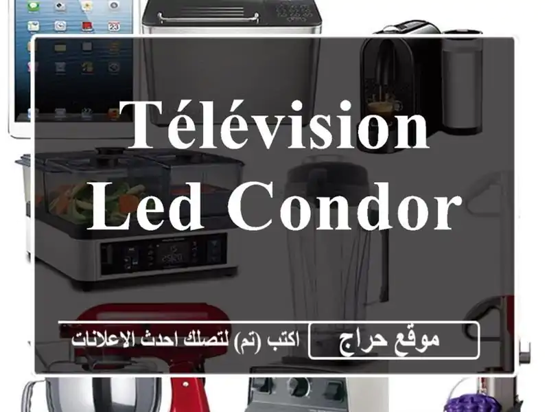 Télévision LED condor