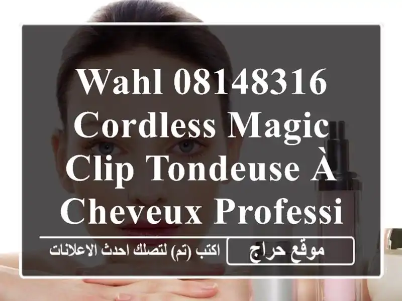 Wahl 08148316 Cordless Magic Clip Tondeuse à Cheveux Professionnelle sansFil