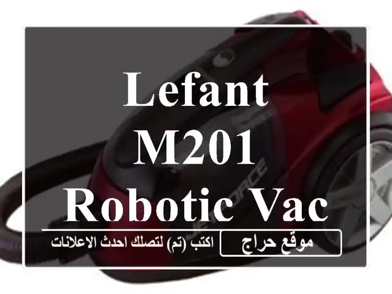 LEFANT M201 ROBOTIC VACUUM CLEANER