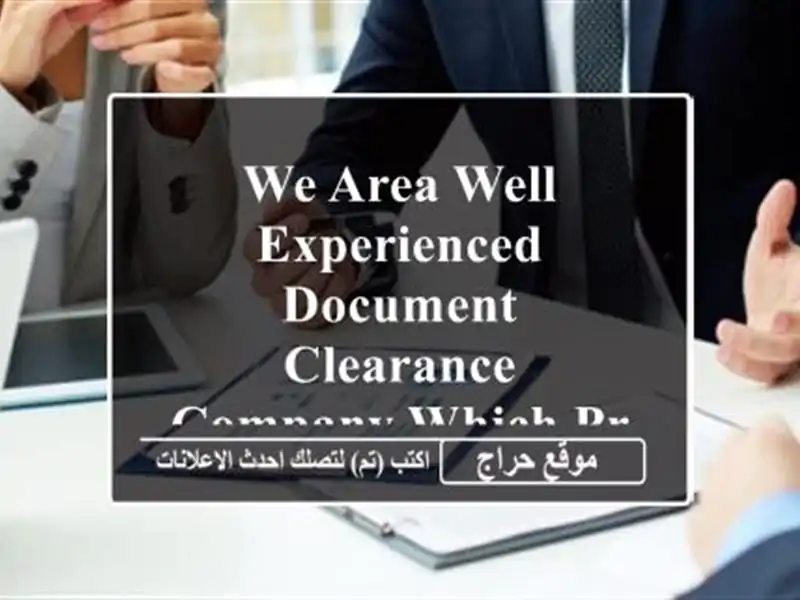 we area well experienced document clearance company which provides good service we are here to help ...