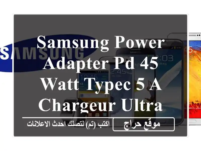 Samsung Power Adapter PD 45 Watt  TypeC 5 a  Chargeur ultra rapide Noir