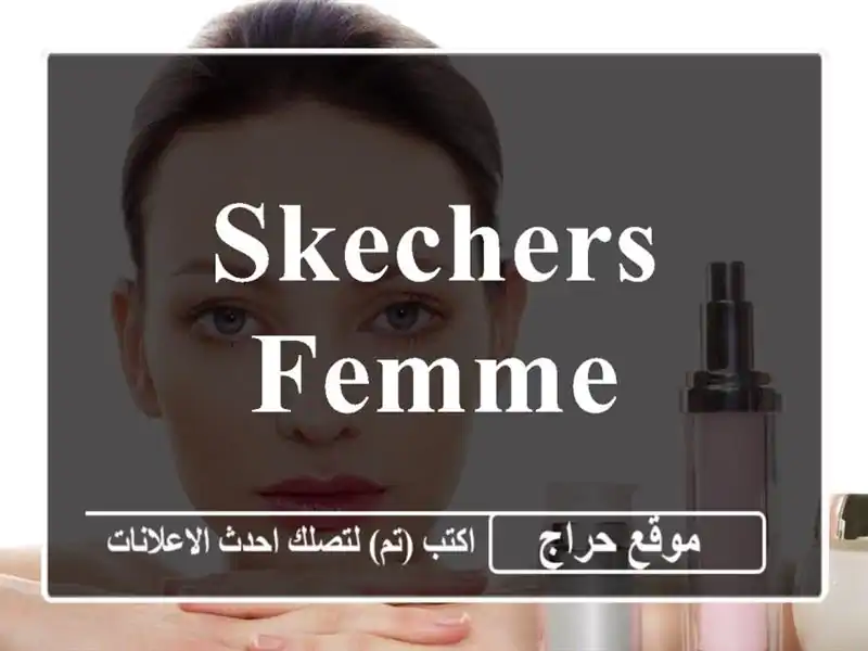 Skechers femme