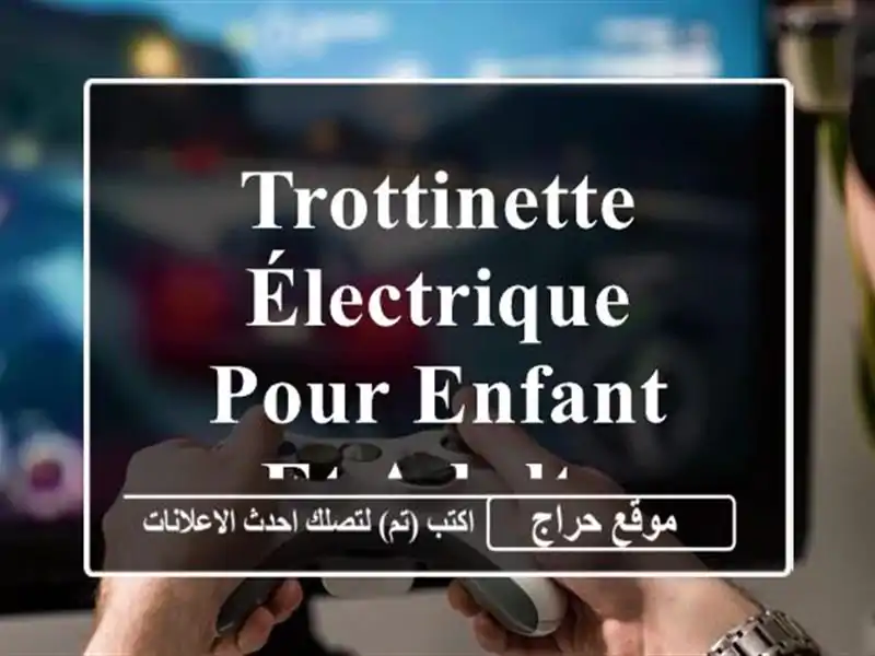 Trottinette électrique pour enfant et adulte