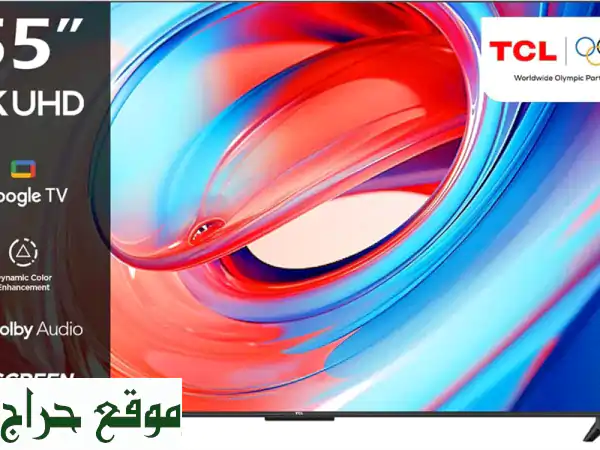 تلفزيون TCL ذكي 55 بوصة UHD 4K - جديد بكامل عبوته! فقط 1300...
