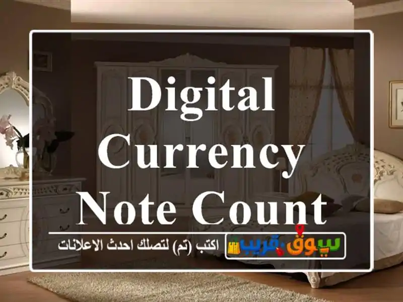 Digital currency note counter